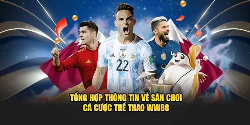 Sảnh thể thao WW88 thu hút với các cuộc đối đầu kịch tính
